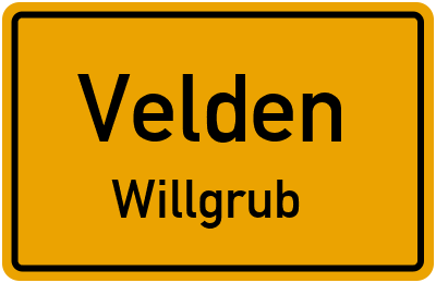 Ortsschild Velden Willgrub