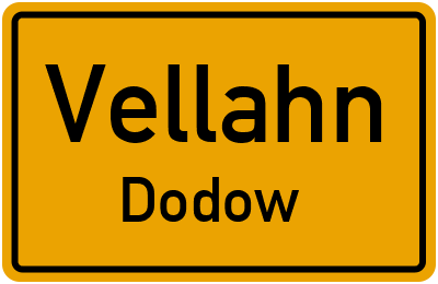 Ortsschild Vellahn Dodow