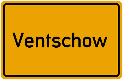 Ortsschild von Ventschow in Mecklenburg-Vorpommern