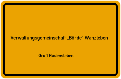 Straßenverzeichnis Verwaltungsgemeinschaft „Börde“ Wanzleben Groß Rodensleben