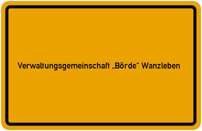 Verwaltungsgemeinschaft „Börde“ Wanzleben