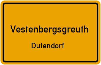 Ortsschild Vestenbergsgreuth Dutendorf