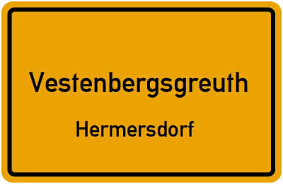 Ortsschild Vestenbergsgreuth Hermersdorf