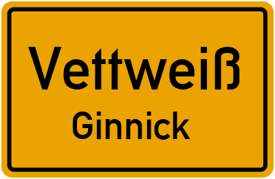 Ortsschild Vettweiß Ginnick