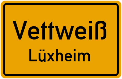 Ortsschild Vettweiß Lüxheim