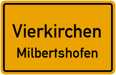 Ortsschild Vierkirchen Milbertshofen