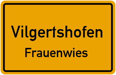 Straßenverzeichnis Vilgertshofen Frauenwies