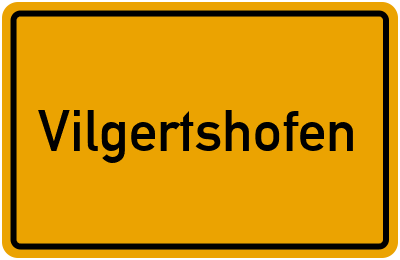 Ortsschild von Gemeinde Vilgertshofen in Bayern