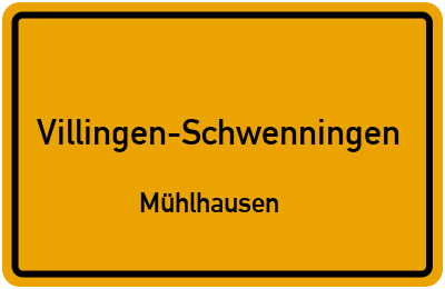 Ortsschild Villingen-Schwenningen Mühlhausen