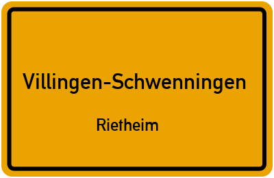 Ortsschild Villingen-Schwenningen Rietheim