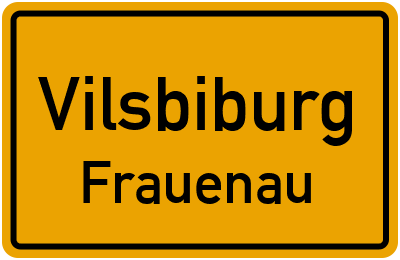 Straßenverzeichnis Vilsbiburg Frauenau