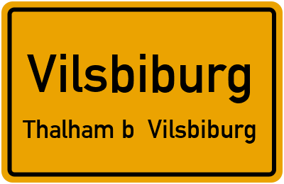 Straßenverzeichnis Vilsbiburg Thalham b. Vilsbiburg