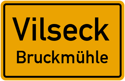 Ortsschild Vilseck Bruckmühle