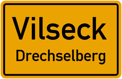 Ortsschild Vilseck Drechselberg