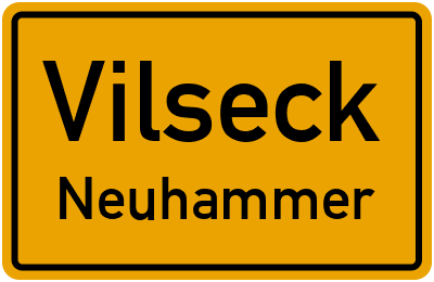 Ortsschild Vilseck Neuhammer