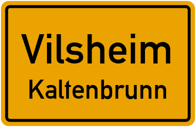 Ortsschild Vilsheim Kaltenbrunn