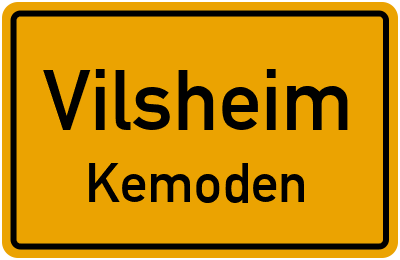 Ortsschild Vilsheim Kemoden