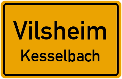 Ortsschild Vilsheim Kesselbach