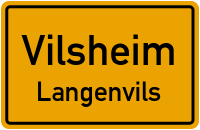 Ortsschild Vilsheim Langenvils