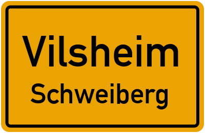 Ortsschild Vilsheim Schweiberg