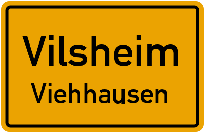 Ortsschild Vilsheim Viehhausen
