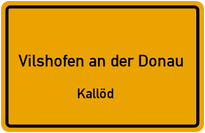 Straßenverzeichnis Vilshofen an der Donau Kallöd