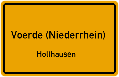 Ortsschild Voerde (Niederrhein) Holthausen