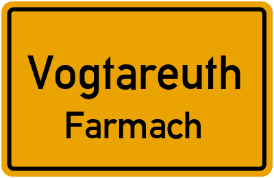 Ortsschild Vogtareuth Farmach
