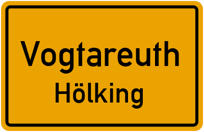 Ortsschild Vogtareuth Hölking