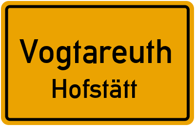 Ortsschild Vogtareuth Hofstätt