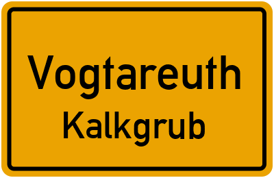 Ortsschild Vogtareuth Kalkgrub