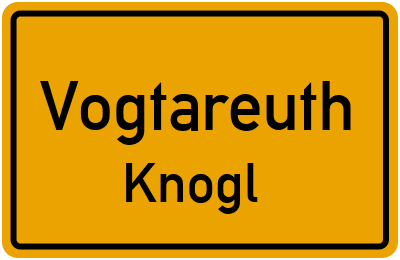 Ortsschild Vogtareuth Knogl