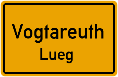 Straßenverzeichnis Vogtareuth Lueg