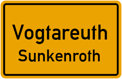 Ortsschild Vogtareuth Sunkenroth