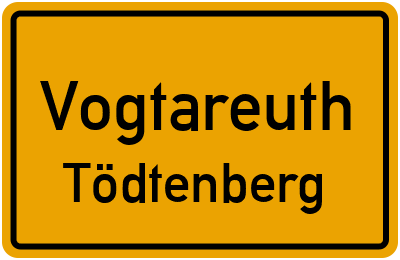 Ortsschild Vogtareuth Tödtenberg