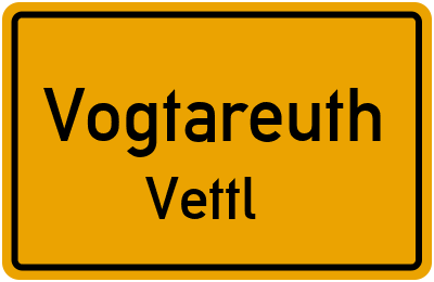 Ortsschild Vogtareuth Vettl