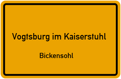 Ortsschild Vogtsburg im Kaiserstuhl Bickensohl