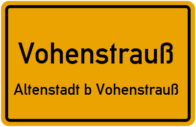 Straßenverzeichnis Vohenstrauß Altenstadt b.Vohenstrauß