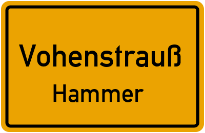 Ortsschild Vohenstrauß Hammer