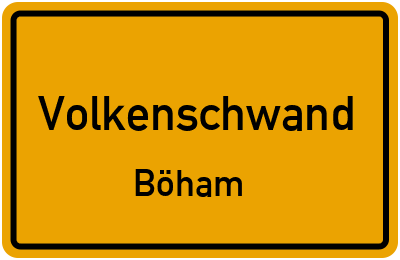 Straßenverzeichnis Volkenschwand Böham