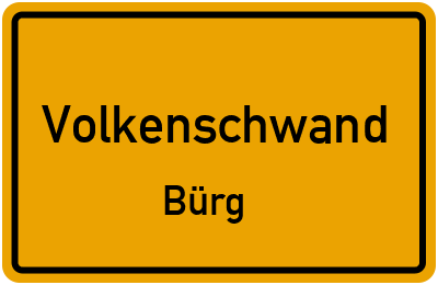 Straßenverzeichnis Volkenschwand Bürg