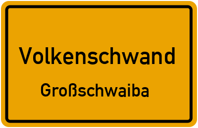 Straßenverzeichnis Volkenschwand Großschwaiba