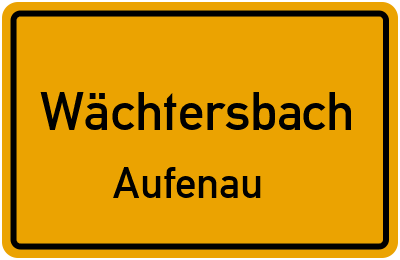 Ortsschild Wächtersbach Aufenau