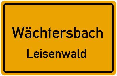Ortsschild Wächtersbach Leisenwald