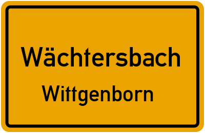 Ortsschild Wächtersbach Wittgenborn