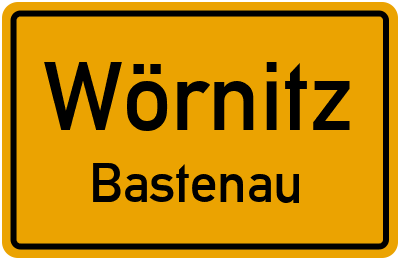 Ortsschild Wörnitz Bastenau