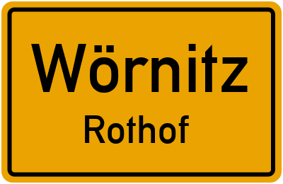 Ortsschild Wörnitz Rothof