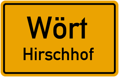 Ortsschild Wört Hirschhof