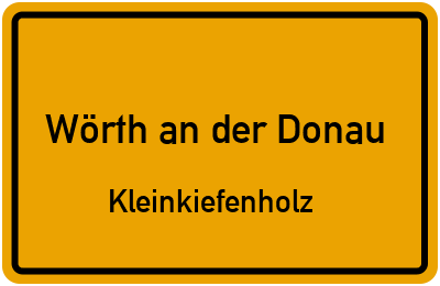 Straßenverzeichnis Wörth an der Donau Kleinkiefenholz