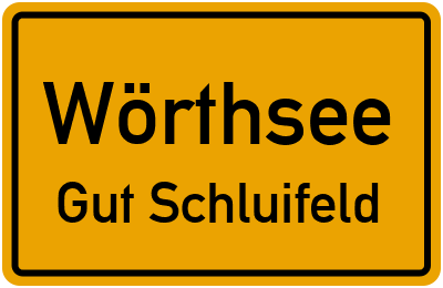 Ortsschild Wörthsee Gut Schluifeld